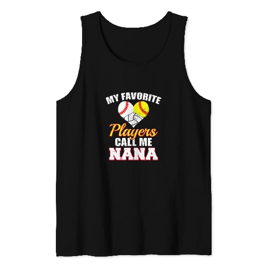 My Favorite Players Baseball Softball Volleyball Nana Tank Tops