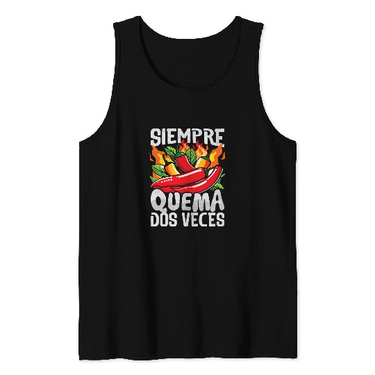 Siempre Quema Dos Veces Chili Chef Spicy Sauce 2 Tank Tops