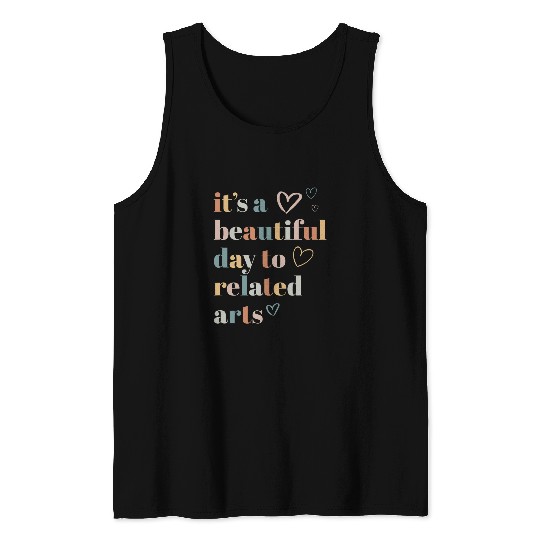 Discover Its A Good Day To Teach Related Arts Teacher Tank Tops