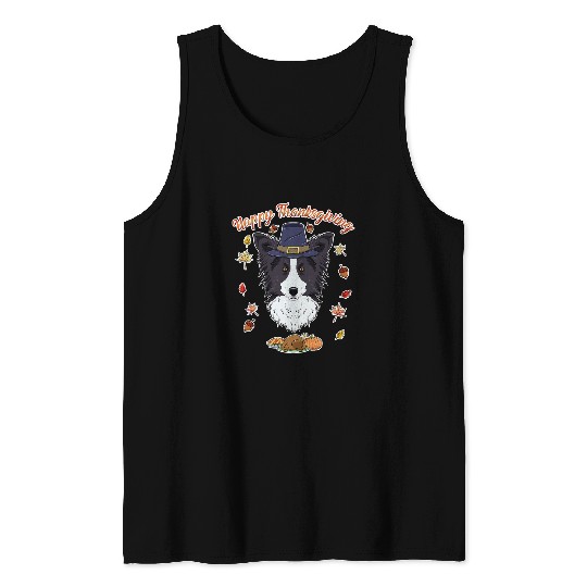 Discover Happy Thanksgiving I Dog Lover I Border Collie Tank Tops