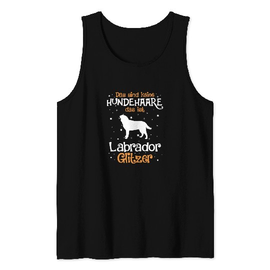 Labrador Lab Dog Labrador Das sind keine Dog Hair Dogs 3 Tank Tops