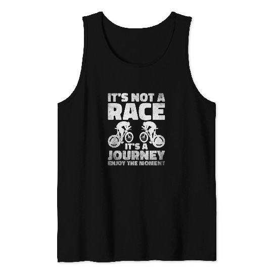 Discover Its not a Race its a Journey Enjoying Biking Moment Tank Tops