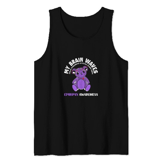 My Brain Waves Are So Powerful Funny Epilepsy Warrior 1 Tank Tops
