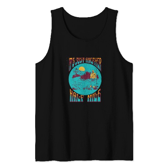 Discover Its Just another half mile retro hiking Tank Tops