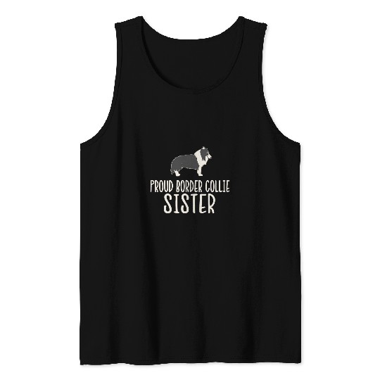 Proud Border Collie Sister Tank Tops