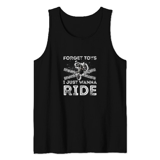 Kids Forget Toys I Just Wanna Ride Dirt bike For Motocross Boys Tank Tops