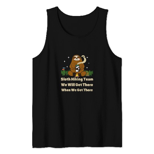 Sloth Hiking Team We Will Get There When We Get There coffee Tank Tops