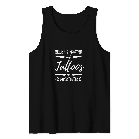 Discover Tattooing Importanter Funny Tattoo Artist Gift Idea 1 Tank Tops