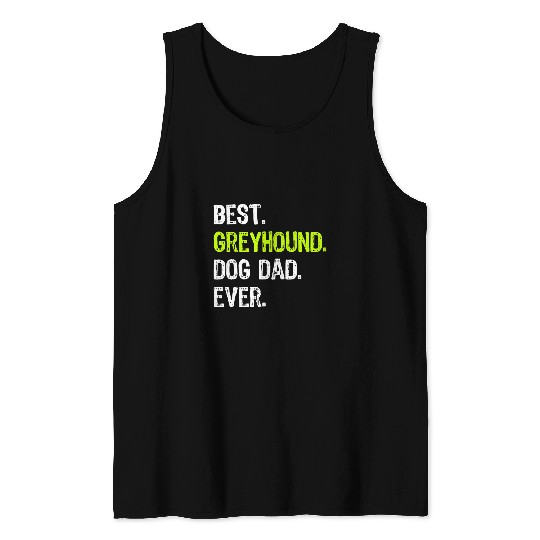 Discover Dog Grayhound Greyhound Dog Dad Fathers Day Dog Lovers T-Shirt Tank Tops