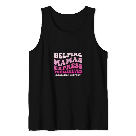 Discover Lactation Consultant Helping Mama Express Themselves Tank Tops