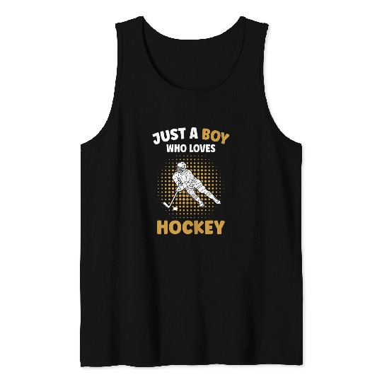 Just a Boy who loves Hockey Player Kids Ice hockey Boys Tank Tops
