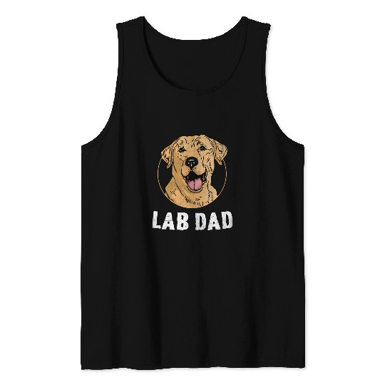 Lab Dad Labrador Retriever Labradors Dog Retrievers Tank Tops