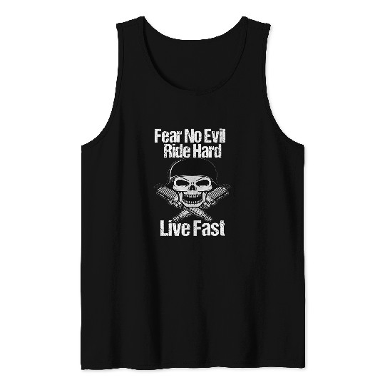 Motorcycle Biker Fear No Evil Ride Hard Motorcycle Design Tank Tops