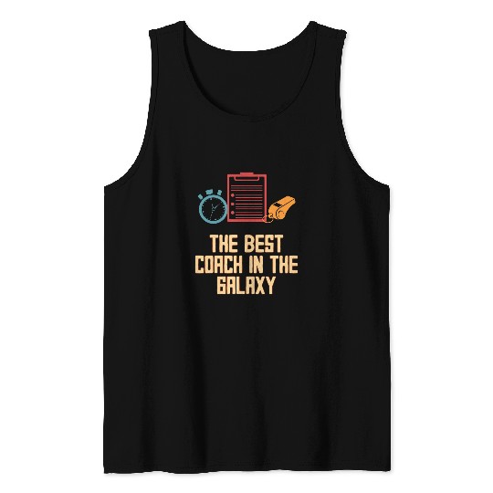 The bests Coachs in the Galaxy Funny Trainer Humor Training Tank Tops