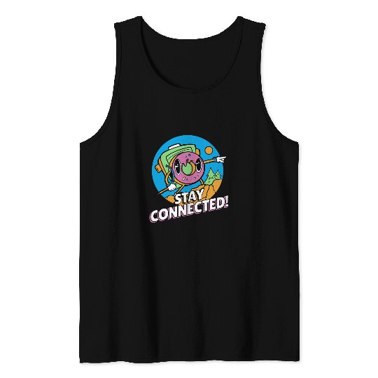 Stay Connected Cute Funny Camping Designs Present Tank Tops
