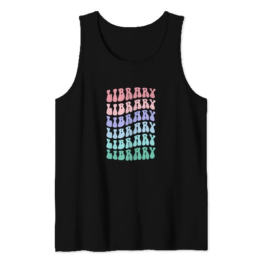 Retro LIBRARY Books Vibes Reading Teacher Squad Read I Teach Tank Tops
