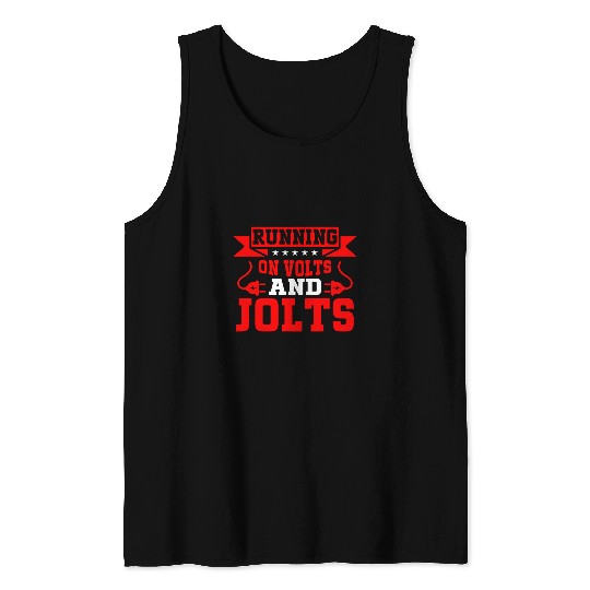 Discover Running on Volts and Jolts Electrician Tank Tops