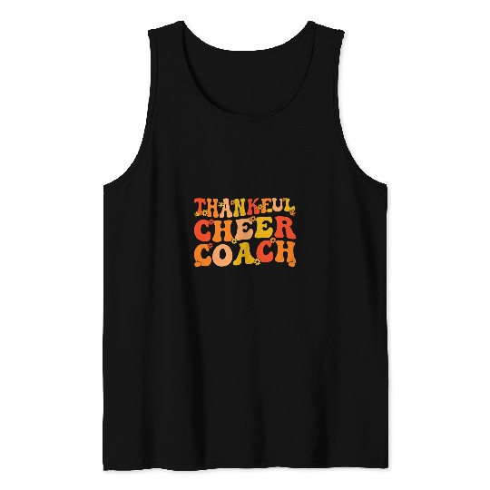 Thankful Cheer Coachs Thanksgiving Cheerleading Coach Tank Tops