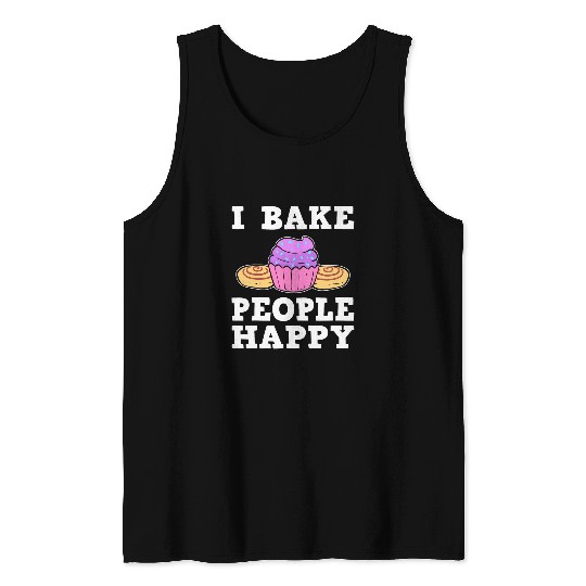 Discover I Bake People Happy Pastry Chef Tank Tops