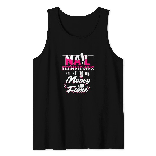 Nail Technician Money Nail Tech Artist Manicurist Tank Tops