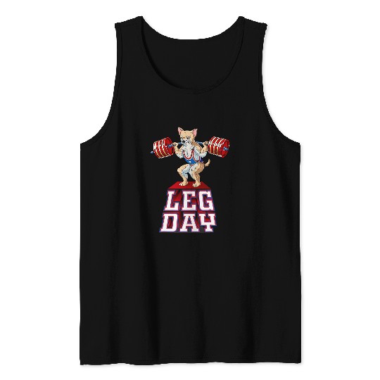 Leg Day chihuahua Weight Lifting Squat Gym Tank Tops