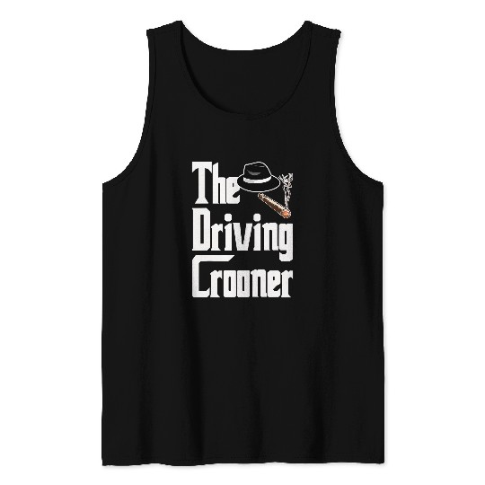 The Driving Crooner I Think You Should Leave Tank Tops