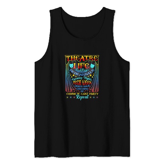 Theatre Life Audition Rehearsals Nerd Actor Musical Thespian Tank Tops