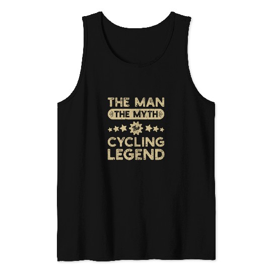 The Man The Myth The Cycling Legend Fathers Day Tank Tops