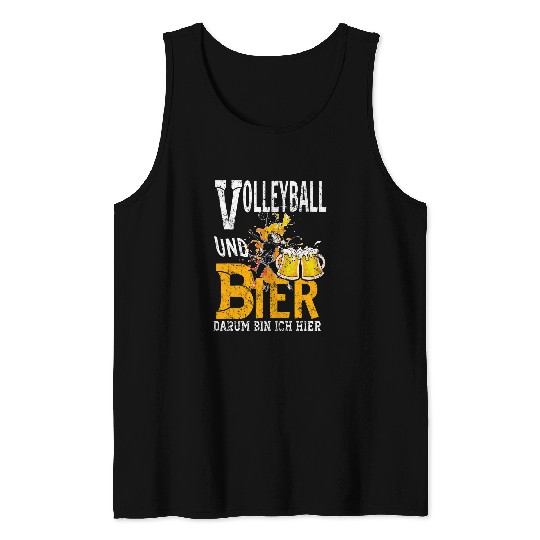 Volleyball and Bier Dum Ich Here Schnaps Alcohol Tank Tops