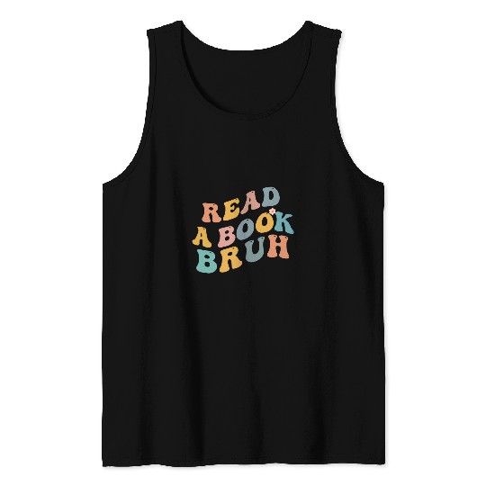 Read A Book Bruh Funny English Teacher Reading Literature 2 Tank Tops