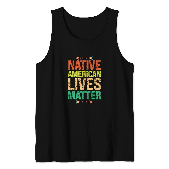 Native American Lives Matter Indigenous Peoples Day Tank Tops