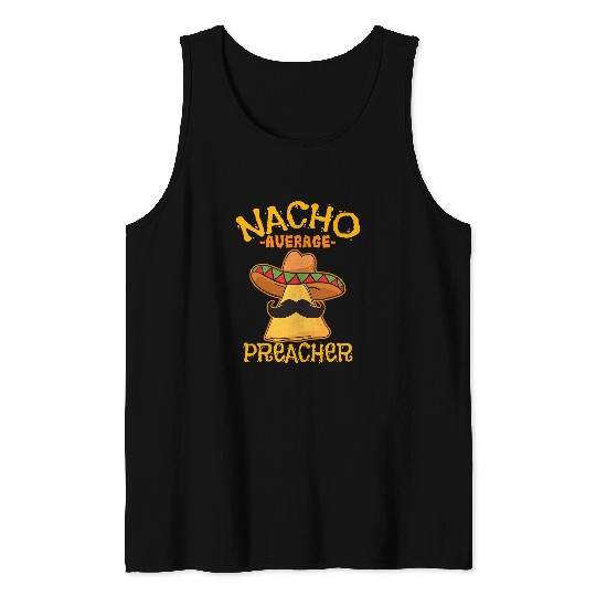 Nacho Average Preacher Priest Minister Cinco de Mayo Party Tank Tops