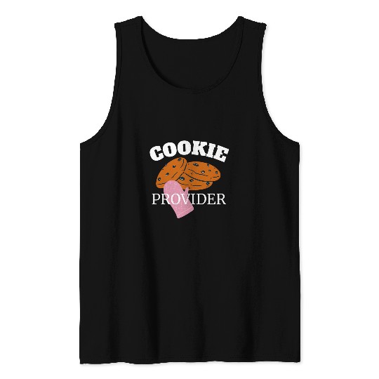 Cookie Provider Funny Baking Lover Baker Mom Tank Tops