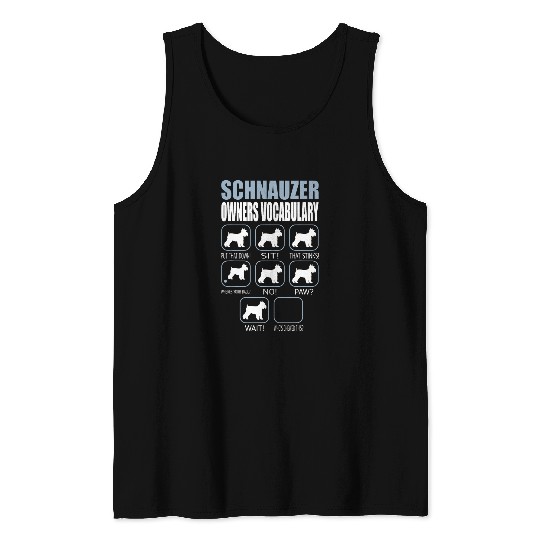 Schnauzer Dog Stubborn Tricks Owner Vocabulary Gift Tank Tops