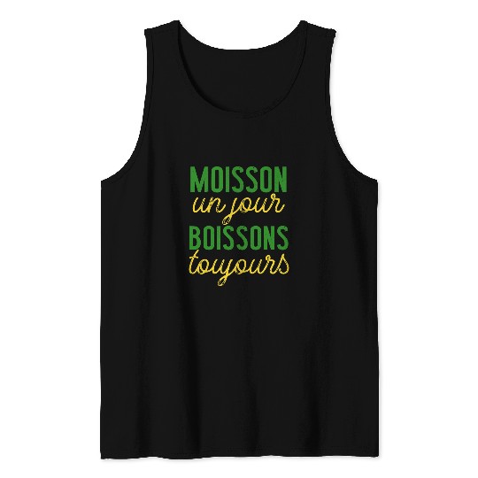 Harvest one day drinks always farmer gift humour Tank Tops