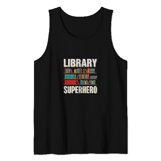 Library Superhero I Librarian Tank Tops