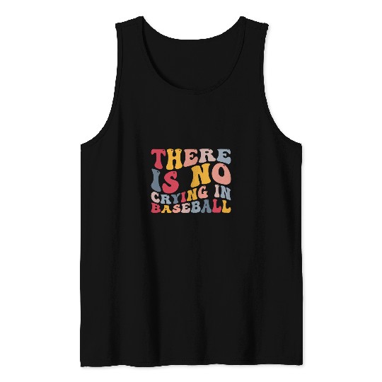 There Is No Crying In Baseball Funny Player Tank Tops
