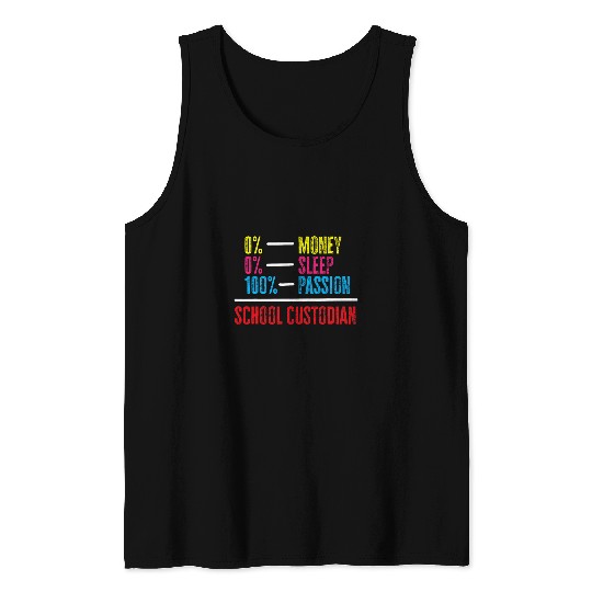 School Custodian Money Sleep Passion Janitor Cleaner Tank Tops