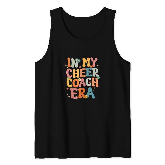 In My Cheer Coachs Era Funny Retro Groovy Cheerleading Coach Tank Tops