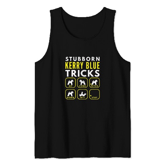 Stubborn Kerry Blue Tricks Dog Training Tank Tops