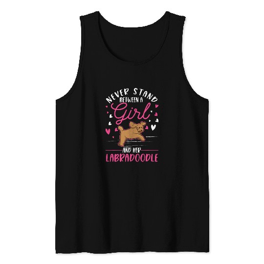Never stand between a Girl and her Labradoodle Girl Tank Tops