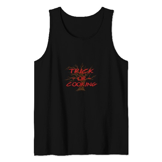 Trick or Cooking Halloween Chef Scary Cooker Cemetery Witch Tank Tops