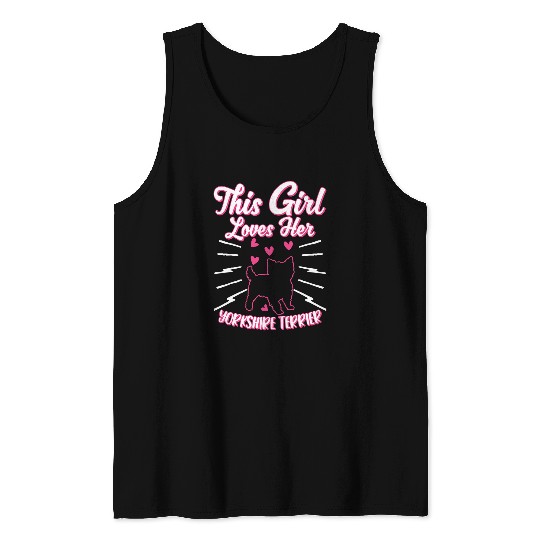 This Girl loves her Yorkshire Terrier Girl Yorkie Tank Tops