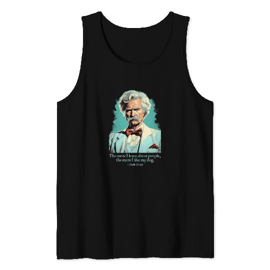 Mark Twain Dog Quote American Literature Writer Tank Tops