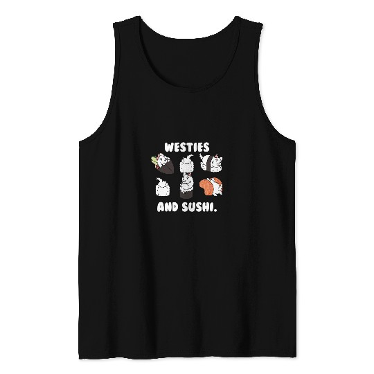 Westie And Sushi Dog Tank Tops