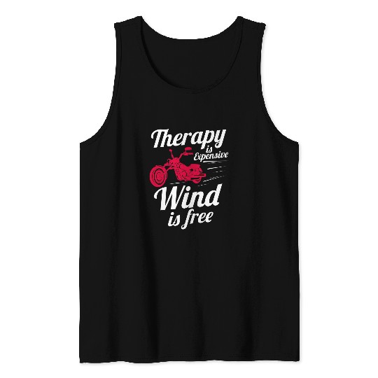 Therapy Is Expensive Wind Is frees Funny Motorcycle Dirt Bike Tank Tops