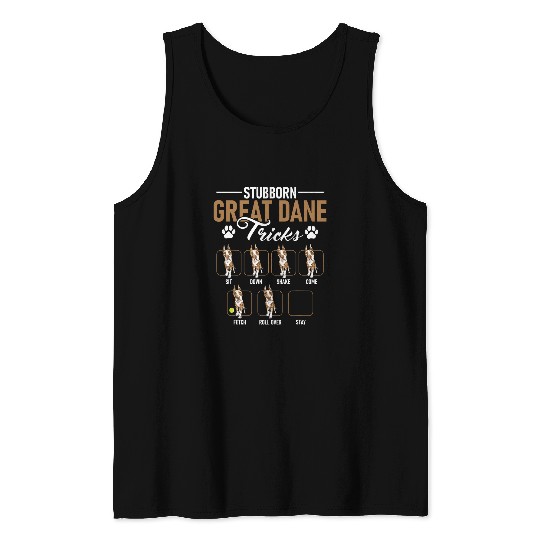 Stubborn Great Dane Tricks Dog Lover Pet Owner Tank Tops