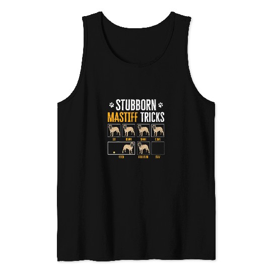 Stubborn Mastiff Tricks English Mastiff Dog Tank Tops
