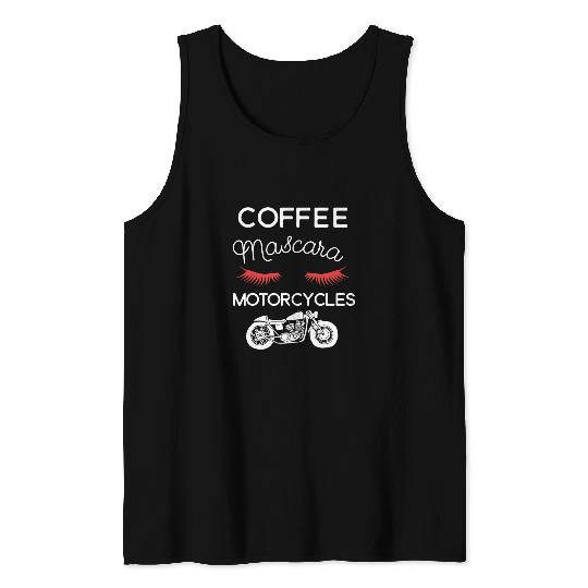 Motorcycle Lover Women Sexy Coffee Motorcycles And Mascara Tank Tops