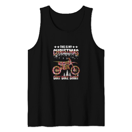 This is my Christmas Dirt Bike I Enduro Motocross Tank Tops